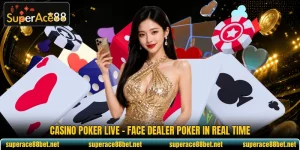 Casino Poker Live - Face Dealer Poker In Real Time