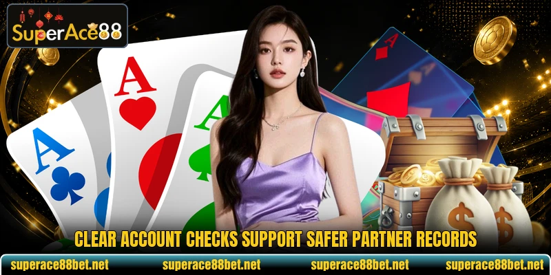 Clear account checks support safer partner records