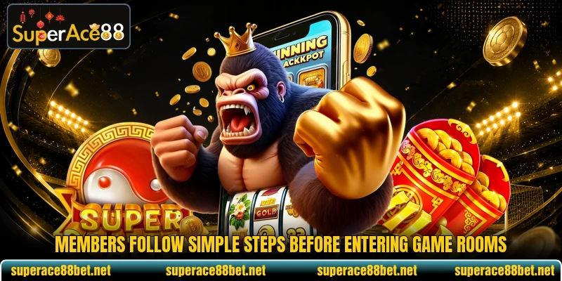Members follow simple steps before entering game rooms Members follow simple steps before entering game rooms