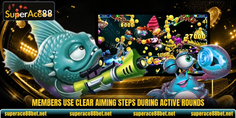 Members use clear aiming steps during active rounds Members use clear aiming steps during active rounds