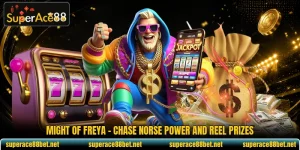 Might Of Freya - Chase Norse Power And Reel Prizes