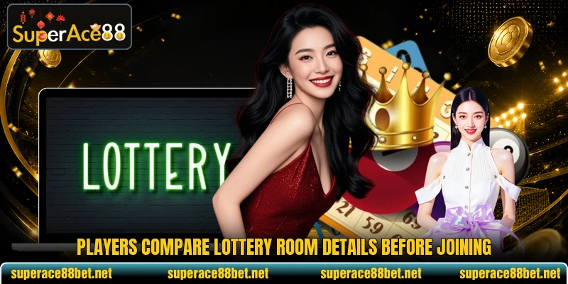 Players compare lottery room details before joining Players compare lottery room details before joining