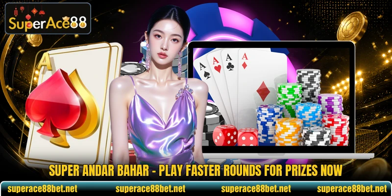 Super Andar Bahar - Play Faster Rounds For Prizes Now